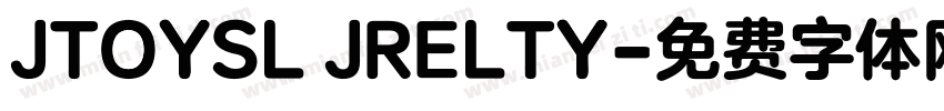 JTOYSL JRELTY字体转换